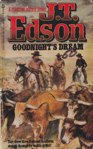 Goodnights Dream by J.T. Edson