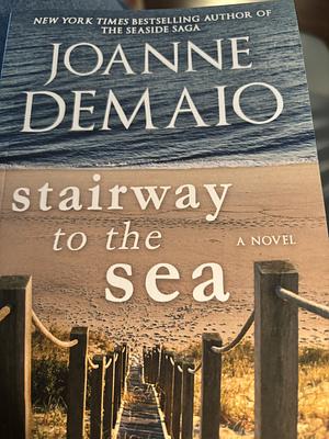 Stairway to the Sea by Joanne DeMaio