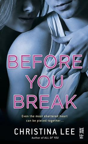 Before You Break by Christina Lee