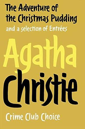 The Adventure of the Christmas Pudding by Agatha Christie