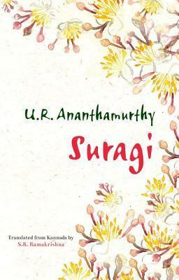 Suragi by U.R. Ananthamurthy ಯು. ಆರ್. ಅನ೦ತಮೂರ್ತಿ