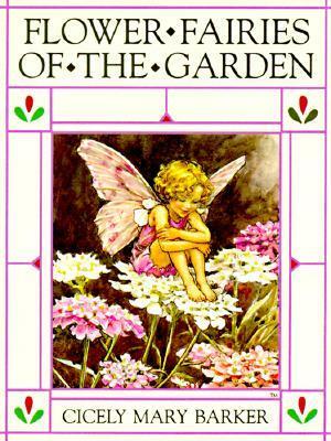 Flower Fairies of the Garden by Cicely Mary Barker