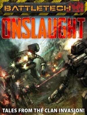 Battletech: Onslaught - Tales from the Clan Invasion! by Jason Schmetzer