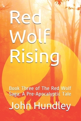 Red Wolf Rising by John Hundley