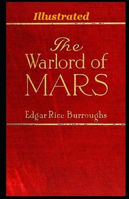 The Warlord of Mars Illustrated by Edgar Rice Burroughs