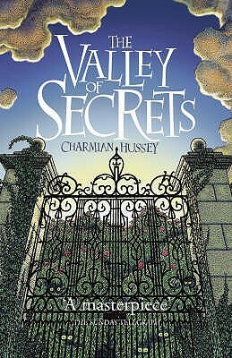 The Valley of Secrets by Charmian Hussey