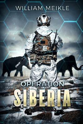 Operation: Siberia by William Meikle