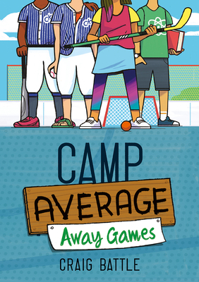 Camp Average: Away Games by Craig Battle