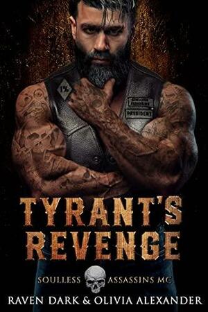 Tyrant's Revenge by Olivia Alexander, Raven Dark