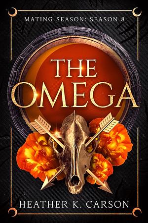 The Omega: Mating Season: Season 8 by Heather K. Carson