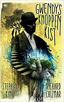 Gwendys knoppenkist by Richard Chizmar, Stephen King