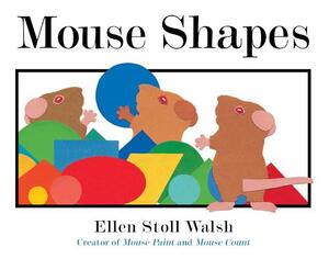 Mouse Shapes by Ellen Stoll Walsh