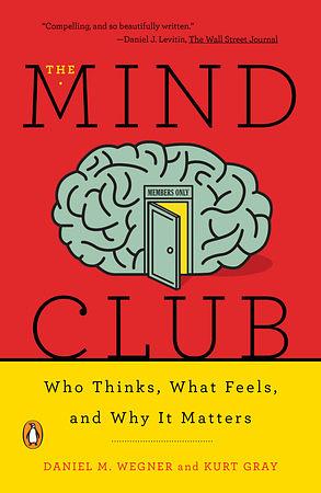 The Mind Club by Daniel M. Wegner