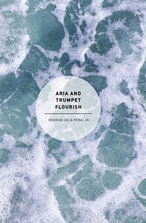 Aria and Trumpet Flourish by Rodrigo V. Dela Peña Jr.