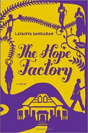 The Hope Factory by Lavanya Sankaran