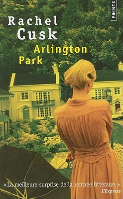 Arlington Park by Rachel Cusk