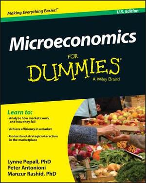 Microeconomics for Dummies by Peter Antonioni, Lynne Pepall, Manzur Rashid