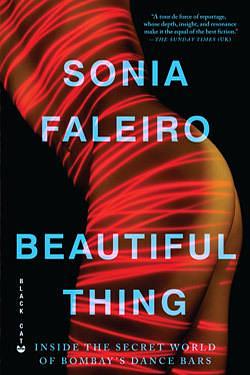 Beautiful Thing * Paperback Jan 01, 2011 Faleiro; Sonia by Sonia Faleiro, Sonia Faleiro
