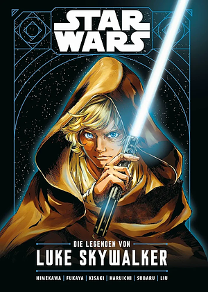 Star Wars - die Legenden von Luke Skywalker by Takashi Kisaki, Akira Himekawa, Haruichi, Akira Fukaya, Subaru