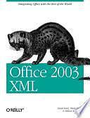 Office 2003 XML: Integrating Office with the Rest of the World by Evan Lenz, Mary McRae, Simon St. Laurent