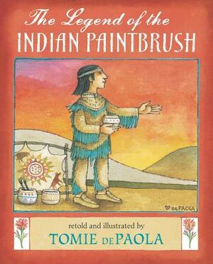 The Legend of the Indian Paintbrush by Tomie dePaola