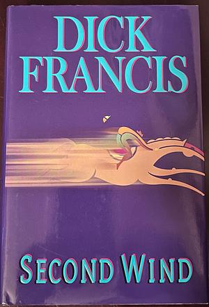 Second Wind by Dick Francis