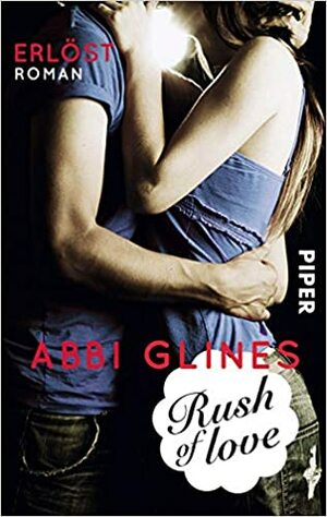 Rush of Love - Erlöst by Abbi Glines