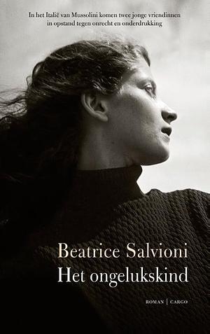 Het ongelukskind by Beatrice Salvioni, Lies Lavrijsen