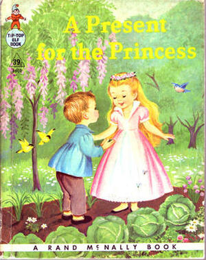 A Present for the Princess by Jane Lowe Paschall, Elizabeth Webbe