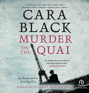 Murder on the Quai by Cara Black