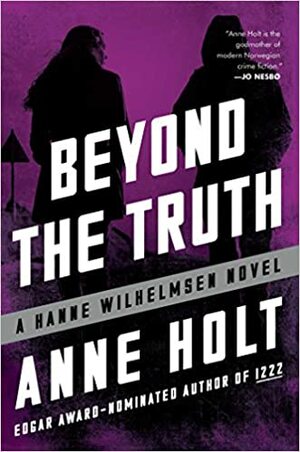 Beyond the Truth by Anne Holt
