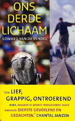 Ons derde lichaam by Edward van de Vendel