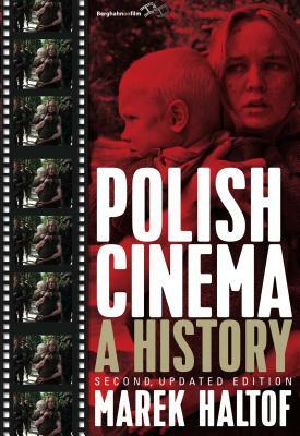 Polish Cinema: A History by Marek Haltof