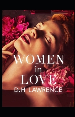 Women in Love Illustrated by D.H. Lawrence