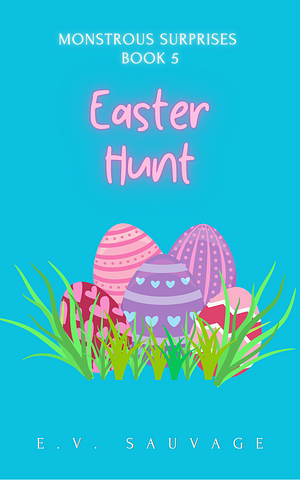 Easter Hunt by E.V. Sauvage