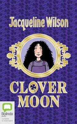 Clover Moon by Jacqueline Wilson