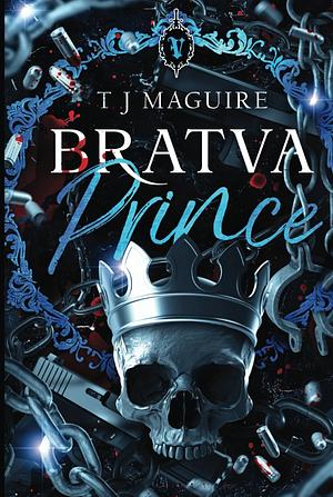 Bratva Prince by T.J. Maguire