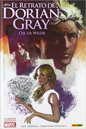 El retrato de Dorian Gray (Clásicos ilustrados Marvel) by Oscar Wilde, Sebastian Fiumara, Roy Thomas