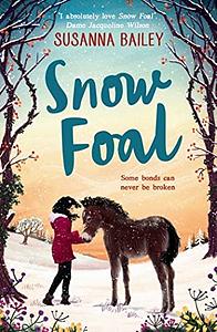 Snow Foal by Susanna Bailey