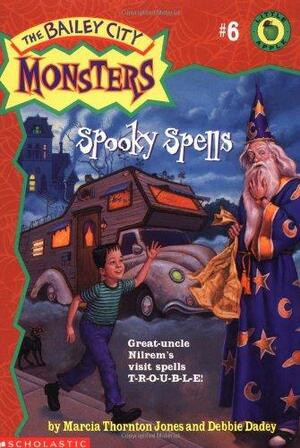 Spooky Spells by Debbie Dadey, Marcia Thornton Jones