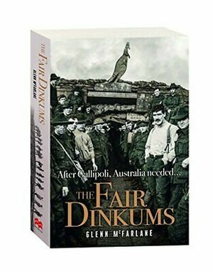 The Fair Dinkums by Glenn McFarlane