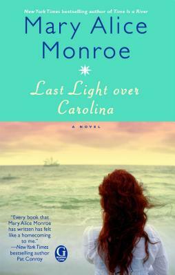 Last Light Over Carolina by Mary Alice Monroe