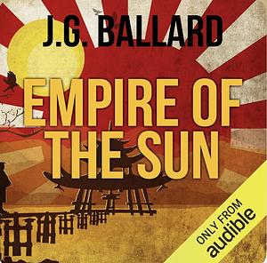 Empire of the Sun by J.G. Ballard