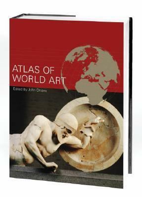 Atlas of World Art by Oxford University Press