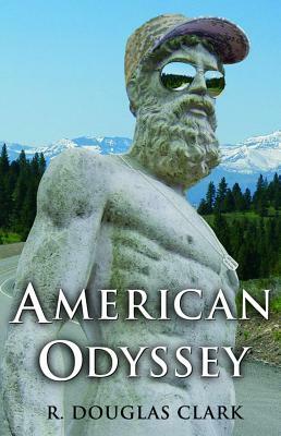 American Odyssey by R. Douglas Clark