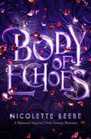 Body of Echoes by Nicolette Beebe