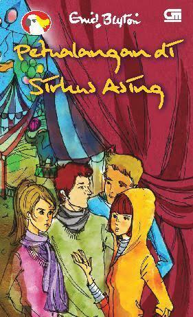 Petualangan di Sirkus Asing by Enid Blyton