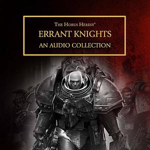 Errant Knights by John French, Josh Reynolds, James Swallow