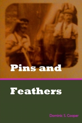 Pins and Feathers by Dominic Cooper