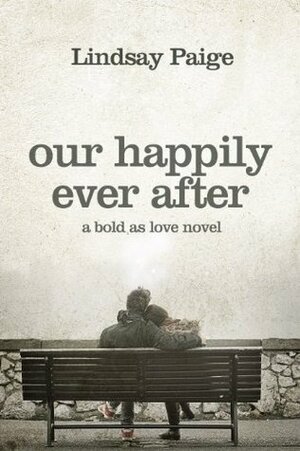 Our Happily Ever After by Lindsay Paige